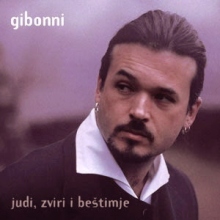 Album_ Gibonni - Judi, zviri i bestimje