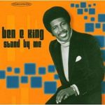 Ben E. King – Stand By Me
