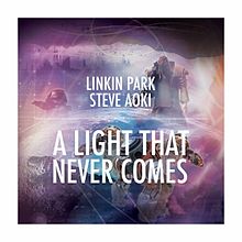 Linkin Park - A Light That Never Comes