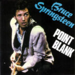 Bruce Springsteen – Point Blank