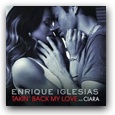 hp_Enrique Iglesias ft.Ciara_TakingBackMyLove