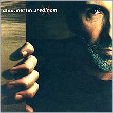 Album_Dino Merlin - Sredinom
