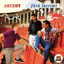 Album_Akcent - Fara lacrimi