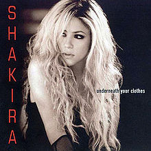 Shakira – Underneath Your Clothes