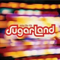 Album_Sugarland - Enjoy the Ride