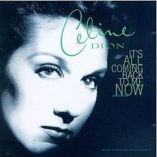 Celine Dion - It's All Coming Back to Me Now