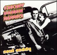 Album_Cherry Poppin' Daddies - Soul Caddy