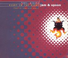 Jam & Spoon – Right in the Night