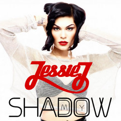 Jessie J - My Shadow