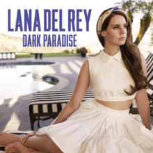 Lana Del Rey - Dark Paradise
