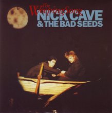 Nick Cave and The Bad Seeds - The Weeping Song