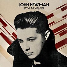 John Newman – Love Me Again