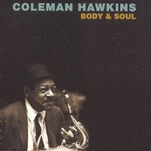 Coleman Hawkins - Body and Soul