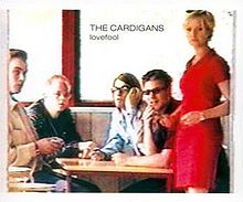 The Cardigans – Lovefool