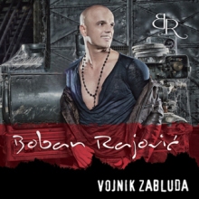 Album_Boban Rajovic - Vojnik Zabluda