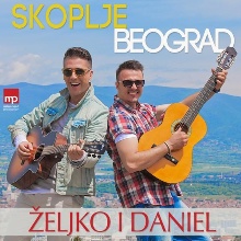 Zeljko i Daniel - Skoplje Beograd