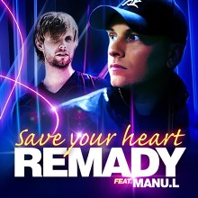 Remady - Save Your Heart