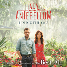 Lady Antebellum – I Did With You