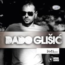 Album_ Dado Glisic - Dodji..