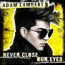 Adam_Lambert-Never_Close_Our_Eyes