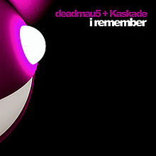 deadmau5 and Kaskade - I Remember