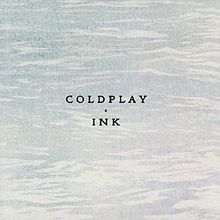 Coldplay - Ink