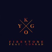 Kygo - Firestone ft. Conrad