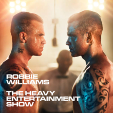  Album: Robbie Williams – The Heavy Entertainment Show