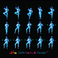 sia-soon-well-be-found