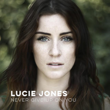 Lucie Jones – Never Give Up On You