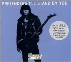 The Pretenders – I’ll Stand by You